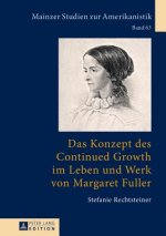 Das Konzept Des Continued Growth Im Leben Und Werk Von Margaret Fuller