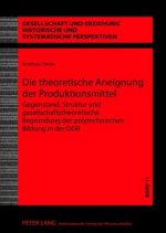 Die Theoretische Aneignung Der Produktionsmittel