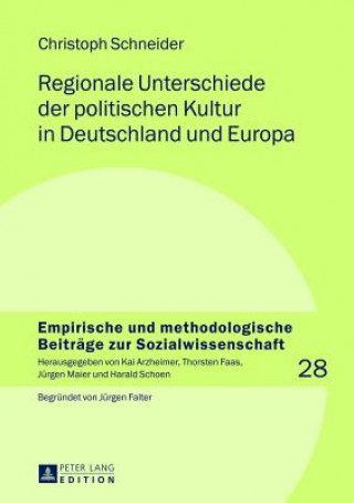 Regionale Unterschiede Der Politischen Kultur in Deutschland Und Europa