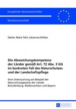 Abweichungskompetenz Der Laender Gemaess Art. 72 Abs. 3 Gg Im Konkreten Fall Des Naturschutzes Und Der Landschaftspflege