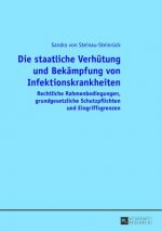 Die staatliche Verhuetung und Bekaempfung von Infektionskrankheiten