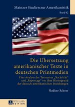 Die Uebersetzung Amerikanischer Texte in Deutschen Printmedien