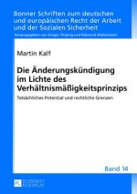 Die Aenderungskuendigung im Lichte des Verhaeltnismaeigkeitsprinzips