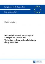 Nachtraegliche und vorgezogene Einlagen im System der Verlustverrechnungsbeschraenkung des  15a EStG