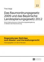 Raumordnungsgesetz 2009 Und Das Bayerische Landesplanungsgesetz 2012
