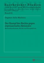 Der Kampf Des Rechts Gegen Erpresserische Aktionaere
