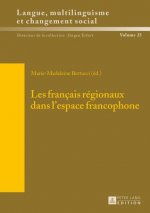 Les Francais Regionaux Dans l'Espace Francophone