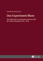 Experiment Blum; Die Volksfront in Frankreich und das Ende der Dritten Republik 1936 - 1940