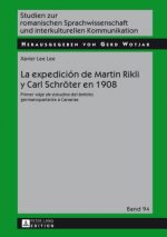 La expedicion de Martin Rikli y Carl Schroeter en 1908