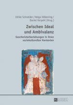 Zwischen Ideal Und Ambivalenz