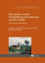 Grafen Von Der Schulenburg Auf Lieberose Und Ihr Archiv