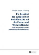 Reaktion Des Europaischen Beihilferechts Auf Die Finanz- Und Wirtschaftskrise
