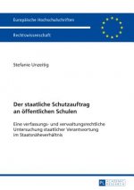 Der Staatliche Schutzauftrag an OEffentlichen Schulen