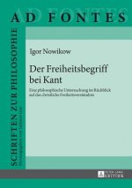 Der Freiheitsbegriff bei Kant; Eine philosophische Untersuchung im Ruckblick auf das christliche Freiheitsverstandnis