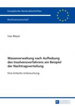 Masseverwaltung Nach Aufhebung Des Insolvenzverfahrens Am Beispiel Der Nachtragsverteilung