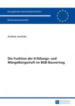 Funktion Der Erfullungs- Und Mangelburgschaft Im Bgb-Bauvertrag