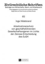 Arbeitnehmerschutz Von Geschaftsfuhrenden Gesellschaftsorganen Im Lichte Der 