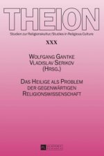 Das Heilige ALS Problem Der Gegenwaertigen Religionswissenschaft