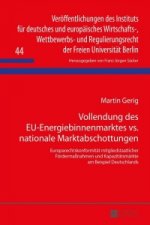 Vollendung Des Eu-Energiebinnenmarktes vs. Nationale Marktabschottungen