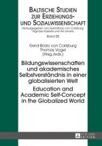 Bildungswissenschaften und akademisches Selbstverstaendnis in einer globalisierten Welt- Education and Academic Self-Concept in the Globalized World