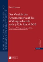 Der Verzicht Des Arbeitnehmers Auf Das Widerspruchsrecht Nach  613a Abs. 6 Bgb