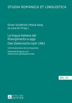 Lingua Italiana Dal Risorgimento a Oggi- Das Italienische Nach 1861