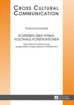 Schreiben Ueber Afrika: Koloniale Konstruktionen