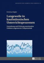 Langeweile in Kaufmaennischen Unterrichtsprozessen