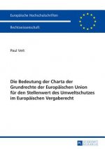 Bedeutung Der Charta Der Grundrechte Der Europaischen Union Fur Den Stellenwert Des Umweltschutzes Im Europaischen Vergaberecht