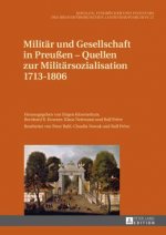 Militar Und Gesellschaft in Preussen - Quellen Zur Militarsozialisation 1713-1806