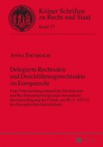 Delegierte Rechtsakte Und Durchfuehrungsrechtsakte Im Europarecht