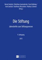Stiftung; Jahreshefte zum Stiftungswesen - 9. Jahrgang, 2015