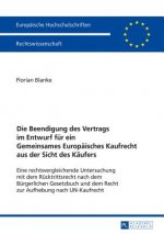 Beendigung Des Vertrags Im Entwurf Fur Ein Gemeinsames Europaisches Kaufrecht Aus Der Sicht Des Kaufers