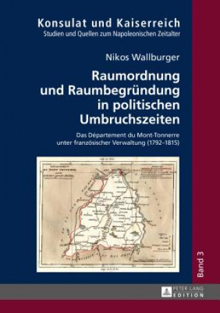 Raumordnung Und Raumbegruendung in Politischen Umbruchszeiten