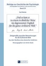 Karl Marbe: Zeitgemaesse Populaere Betrachtungen Fuer Die Kultivierte Welt