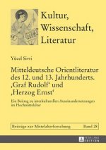 Mitteldeutsche Orientliteratur Des 12. Und 13. Jahrhunderts. 