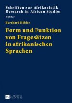 Form Und Funktion Von Fragesaetzen in Afrikanischen Sprachen