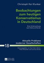 Beobachtungen Zum Heutigen Konservatismus in Deutschland