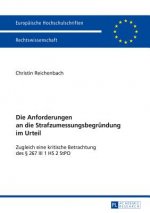 Die Anforderungen an Die Strafzumessungsbegruendung Im Urteil