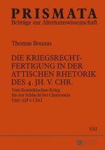 Kriegsrechtfertigung in der attischen Rhetorik des 4. Jh. v. Chr.; Vom Korinthischen Krieg bis zur Schlacht bei Chaironeia (395-338 v. Chr.)