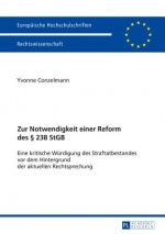 Zur Notwendigkeit Einer Reform Des  238 Stgb
