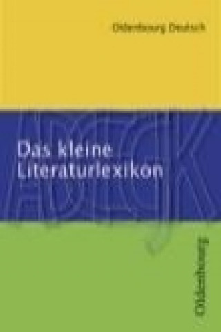 Oldenbourg Deutsch. Das kleine Literaturlexikon