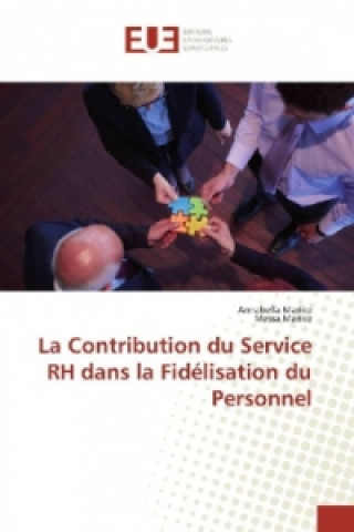 La Contribution du Service RH dans la Fidélisation du Personnel
