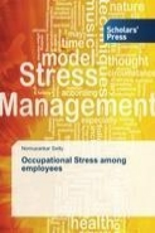 Occupational Stress among employees