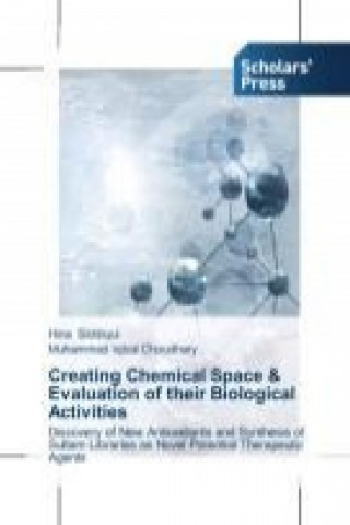 Creating Chemical Space & Evaluation of their Biological Activities