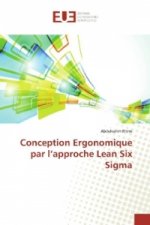 Conception Ergonomique par l'approche Lean Six Sigma