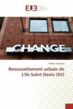 Renouvellement urbain de L'Ile Saint Denis (93)