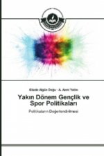 Yak n Dönem Gençlik ve Spor Politikalar