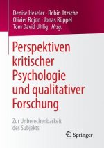 Perspektiven Kritischer Psychologie Und Qualitativer Forschung