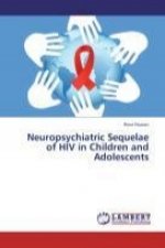 Neuropsychiatric Sequelae of HIV in Children and Adolescents